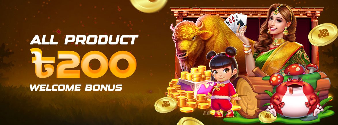 All Product ৳200 Welcome Bonus All Product ৳200 Welcome Bonus